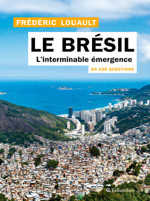 cover image of Le Brésil en 100 questions